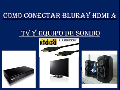 &iquest;C&oacute;mo conectar un Blu Ray a una barra de sonido?