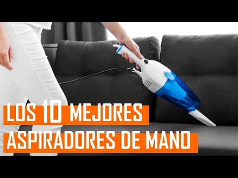 ¿Cuál es la mejor potencia para una aspiradora de mano? ¿Cuál es la mejor potencia para una aspiradora de mano?